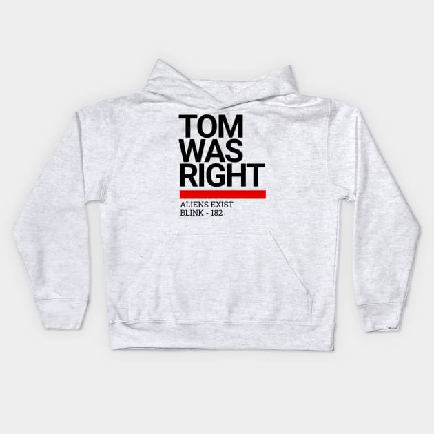 Tom Was Right Kids Hoodie by StarMa